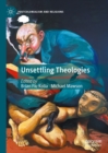 Image for Unsettling theologies: memory, identity, and place