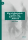 Image for Biharis in Bangladesh  : transition from statelessness to citizenship