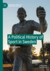Image for A Political History of Sport in Sweden