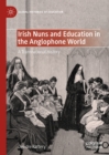 Image for Irish nuns and education in the anglophone world: a transnational history