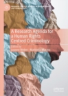 Image for A research agenda for a human rights centred criminology