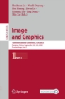 Image for Image and Graphics : 12th International Conference, ICIG 2023, Nanjing, China, September 22–24, 2023, Proceedings, Part I