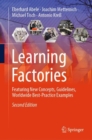Image for Learning factories  : featuring new concepts, guidelines, worldwide best-practice examples