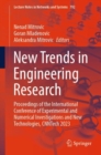 Image for New trends in engineering research  : proceedings of the International Conference of Experimental and Numerical Investigations and New Technologies, CNNTech 2023