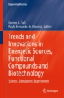 Image for Trends and Innovations in Energetic Sources, Functional Compounds and Biotechnology : Science, Simulation, Experiments