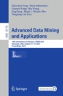 Image for Advanced Data Mining and Applications: 19th International Conference, ADMA 2023, Shenyang, China, August 21-23, 2023, Proceedings, Part I