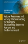 Image for Natural Resources and Society: Understanding the Complex Relationship Between Humans and the Environment