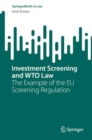 Image for Investment Screening and WTO Law: The Example of the EU Screening Regulation