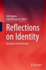 Image for Reflections on identity  : narratives from educators
