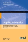 Image for Applied Informatics : 6th International Conference, ICAI 2023, Guayaquil, Ecuador, October 26–28, 2023, Proceedings