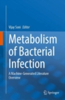 Image for Metabolism of bacterial infection  : a machine-generated literature overview