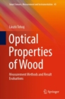 Image for Optical properties of wood  : measurement methods and result evaluations
