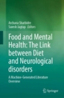 Image for Food and mental health  : the link between diet and neurological disorders