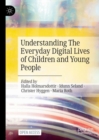 Image for Understanding the everyday digital lives of children and young people