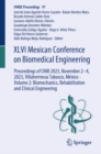 Image for XLVI Mexican Conference on Biomedical Engineering: Proceedings of CNIB 2023, November 2-4, 2023, Villahermosa Tabasco, Mexico - Volume 2: Biomechanics, Rehabilitation and Clinical Engineering : 97