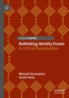 Image for Rethinking identity fusion  : a critical examination