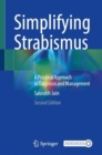 Image for Simplifying strabismus  : a practical approach to diagnosis and management