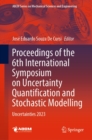 Image for Proceedings of the 6th International Symposium on Uncertainty Quantification and Stochastic Modelling: Uncertainties 2023