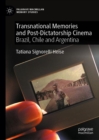 Image for Transnational memories and post-dicatorship cinema  : Brazil, Chile and Argentina