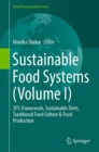 Image for Sustainable food systemsVolume 1,: Framework, sustainable diets, traditional food culture &amp; food production