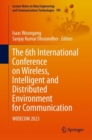 Image for The 6th International Conference on Wireless, Intelligent and Distributed Environment for Communication  : WIDECOM 2023