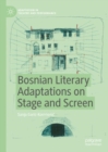 Image for Bosnian Literary Adaptations on Stage and Screen