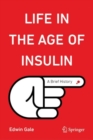 Image for Life in the Age of Insulin : A Brief History