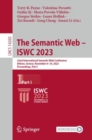 Image for The semantic web - ISWC 2023  : 22nd International Semantic Web Conference, Athens, Greece, November 6-10, 2023, proceedingsPart I