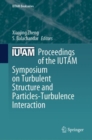 Image for Proceedings of the IUTAM Symposium on Turbulent Structure and Particles-Turbulence Interaction