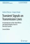 Image for Transient signals on transmission lines  : an introduction to non-ideal effects and signal integrity issues in electrical systems