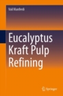 Image for Eucalyptus Kraft Pulp Refining
