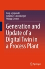 Image for Generation and Update of a Digital Twin in a Process Plant