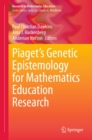 Image for Piaget&#39;s Genetic Epistemology for Mathematics Education Research