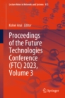 Image for Proceedings of the Future Technologies Conference (FTC) 2023, Volume 3
