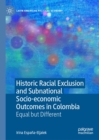 Image for Historic Racial Exclusion and Subnational Socio-Economic Outcomes in Colombia: Equal but Different