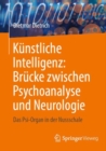 Image for Kunstliche Intelligenz: Brucke zwischen Psychoanalyse und Neurologie