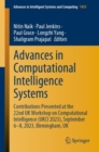 Image for Advances in computational intelligence systems  : contributions presented at the 22nd UK Workshop on Computational Intelligence (UKCI 2023), September 6-8, 2023, Birmingham, UK