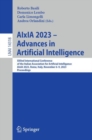 Image for AIxIA 2023 - advances in artificial intelligence  : XXIInd International Conference of the Italian Association for Artificial Intelligence, AIxIA 2023, Rome, Italy, November 6-9, 2023, proceedings