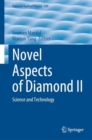 Image for Novel Aspects of Diamond II : Science and Technology