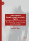 Image for Transnational broadcasting in the Indo Pacific  : the battle for trusted news and information