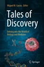 Image for Tales of discovery  : delving into the world of biology and medicine