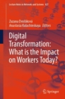 Image for Digital Transformation: What is the Impact on Workers Today?