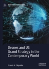 Image for Drones and US Grand Strategy in the Contemporary World