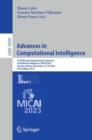 Image for Advances in Computational Intelligence: 22nd Mexican International Conference on Artificial Intelligence, MICAI 2023, Yucatan, Mexico, November 13-18, 2023, Proceedings, Part I