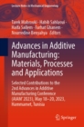 Image for Advances in Additive Manufacturing: Materials, Processes and Applications: Selected Contributions to the 2nd Advances in Additive Manufacturing Conference (AIAM&#39; 2023), May 18-20, 2023, Hammamet, Tunisia