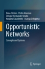 Image for Opportunistic Networks: Concepts and Systems