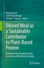Image for Oilseed Meal as a Sustainable Contributor to Plant-Based Protein
