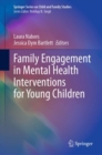 Image for Family Engagement in Mental Health Interventions for Young Children
