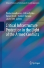Image for Critical Infrastructure Protection in the Light of the Armed Conflicts