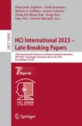 Image for HCI International 2023 - late breaking papers  : 25th International Conference on Human-Computer Interaction, HCII 2023, Copenhagen, Denmark, July 23-28, 2023, proceedingsPart VII